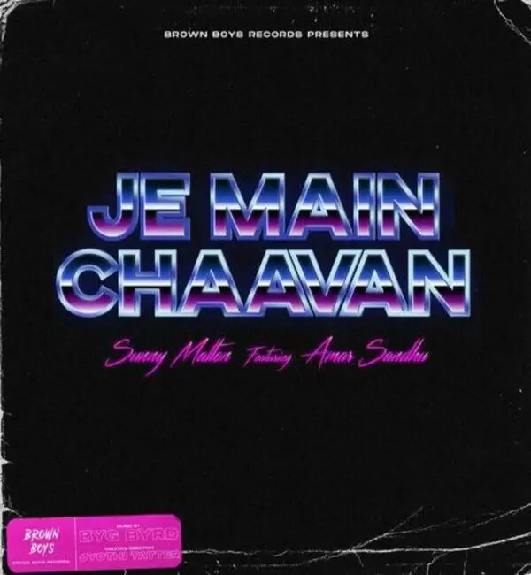 Je Main Chaavan Amar Sandhu Mp3 Download Song - Mr-Punjab