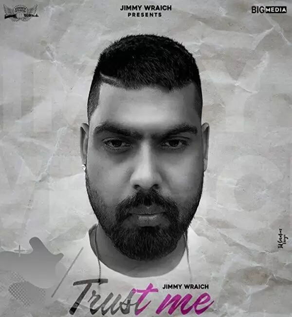 Trust Me Jimmy Wraich Mp3 Download Song - Mr-Punjab