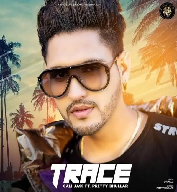 Trace Cali Jass Mp3 Download Song - Mr-Punjab