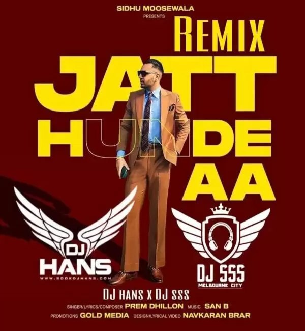 Jatt Hunde Aa - Prem Dhillon Remix Dj Hans Mp3 Download Song - Mr-Punjab