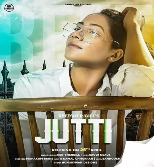 Jutti Reet Sher Gill Mp3 Download Song - Mr-Punjab