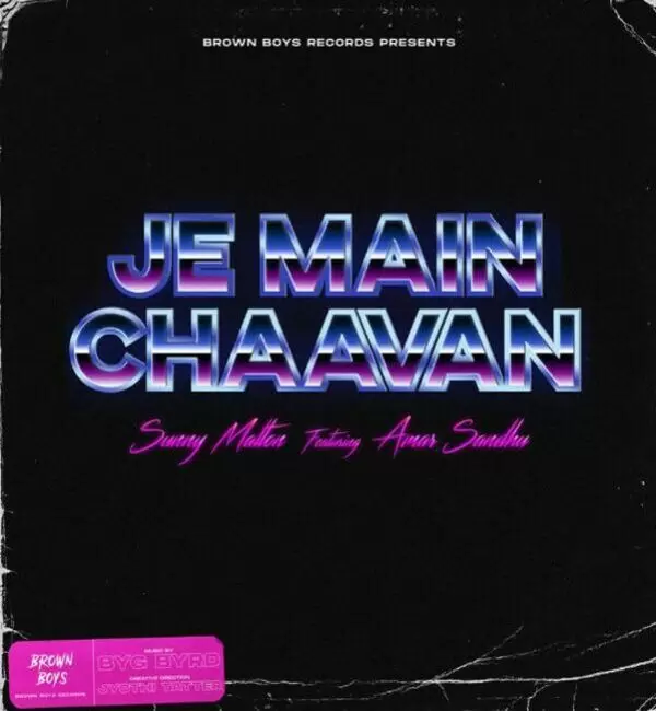 Je Main Chaavan Sunny Malton Mp3 Download Song - Mr-Punjab