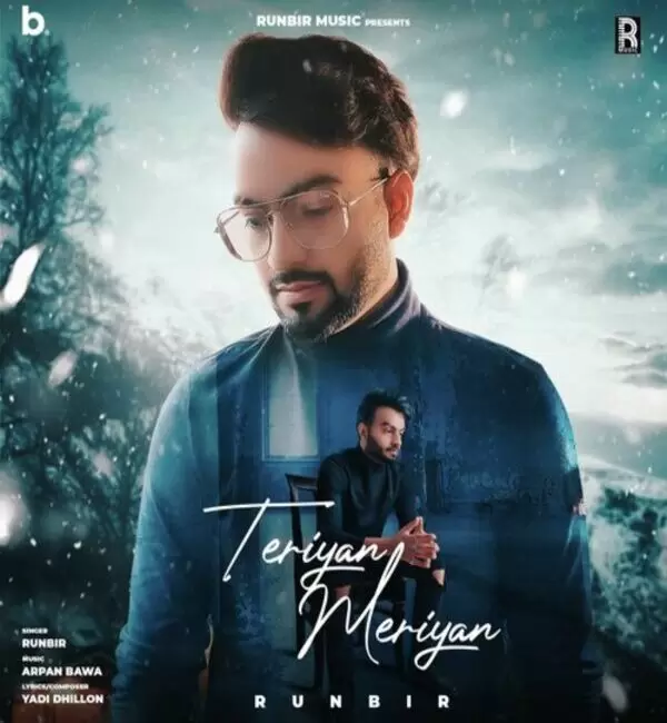 Teriyan Meriyan Runbir Mp3 Download Song - Mr-Punjab