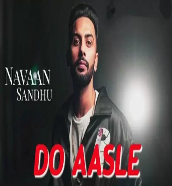 Do Asle Navaan Sandhu Mp3 Download Song - Mr-Punjab