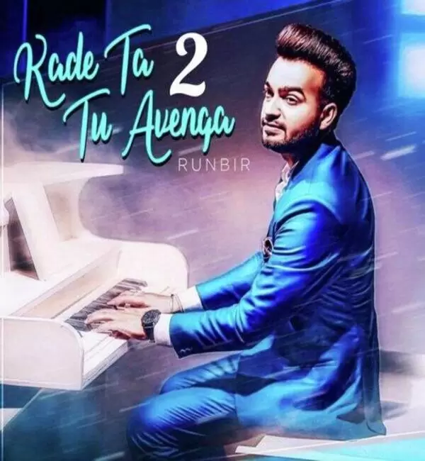 Kade Ta Tu Avenga 2 Runbir Mp3 Download Song - Mr-Punjab