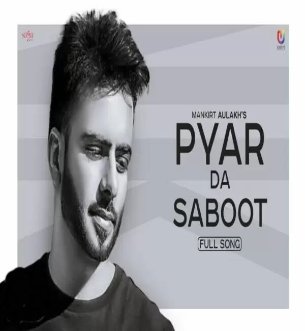Kudi Pyar Da Saboot Mangdi Mankirt Aulakh Mp3 Download Song - Mr-Punjab