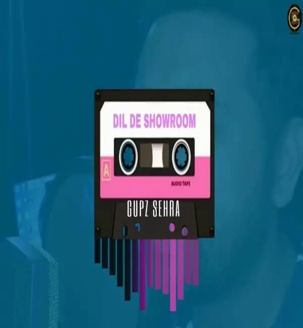 Dil De Showroom Gupz Sehra Mp3 Download Song - Mr-Punjab