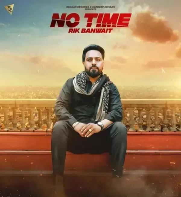 No Time Rik Banwait Mp3 Download Song - Mr-Punjab