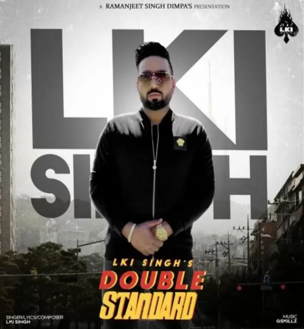 Double Standard Lki Singh Mp3 Download Song - Mr-Punjab