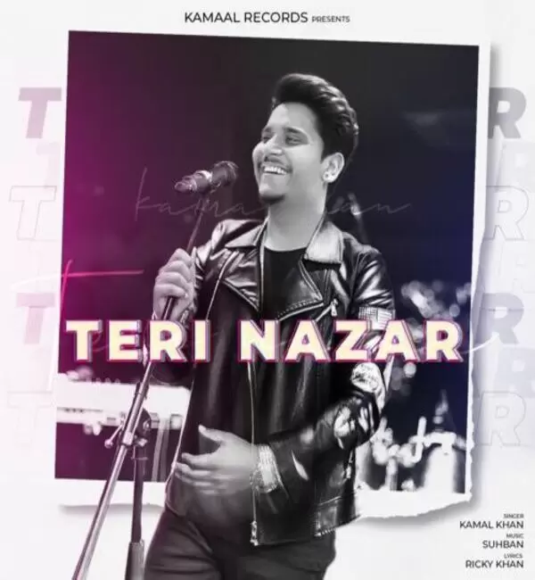 Teri Nazar Kamal Khan Mp3 Download Song - Mr-Punjab