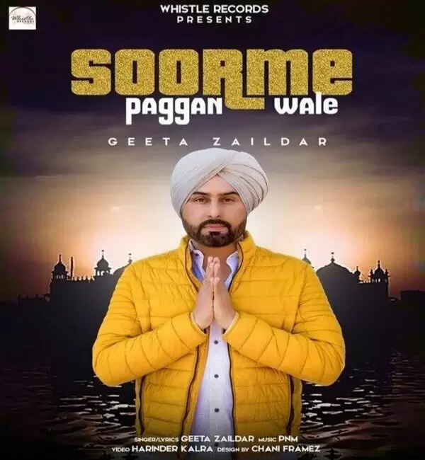 Soorme Paggan Wale Geeta Zaildar Mp3 Download Song - Mr-Punjab