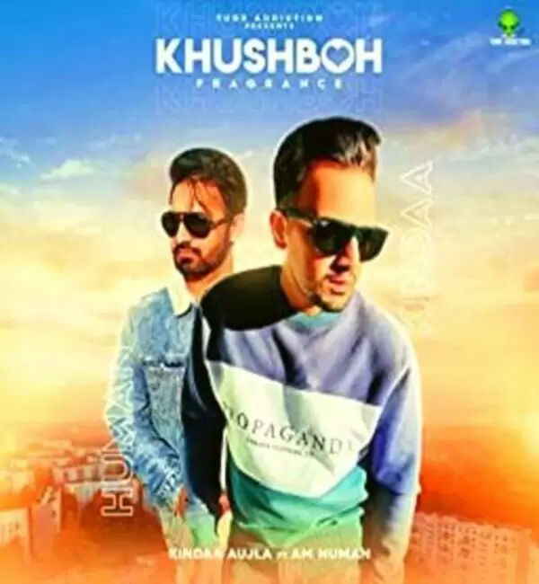 Khushboh Fragrance Kindaa Aujla Mp3 Download Song - Mr-Punjab