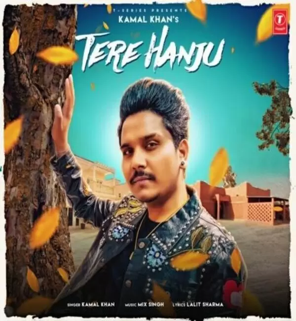 Tere Hanju Kamal Khan Mp3 Download Song - Mr-Punjab