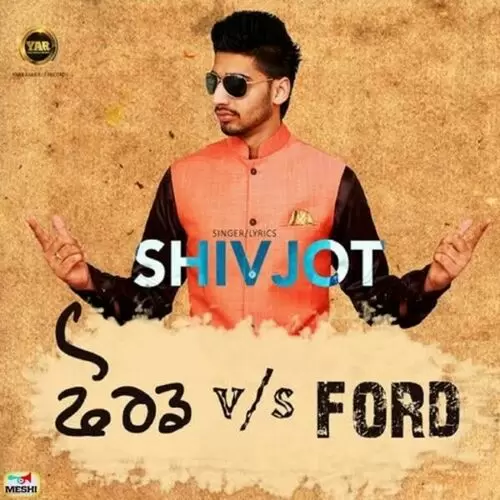 Ford VS Ford Shivjot Singh Mp3 Download Song - Mr-Punjab