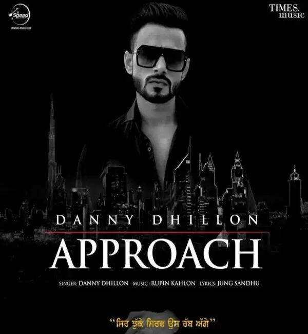 Approach Danny Dhillon Mp3 Download Song - Mr-Punjab