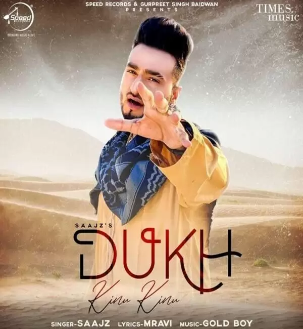 Dukh Kinu Kinu Saajz Mp3 Download Song - Mr-Punjab