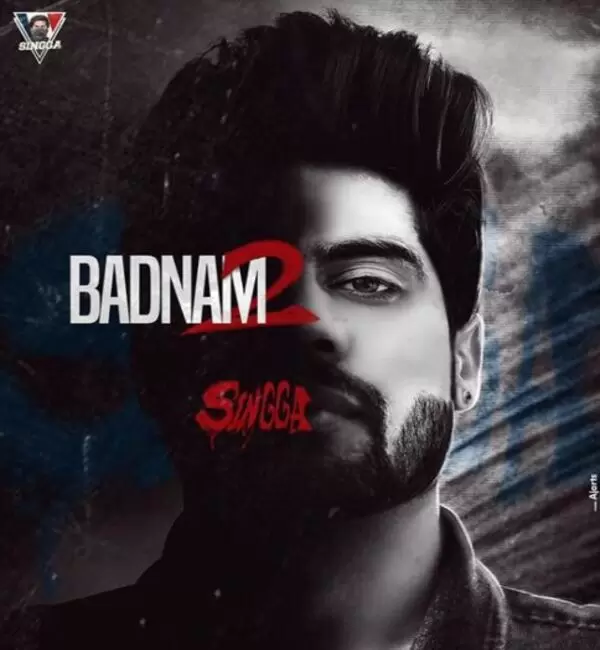 Badnam 2 Singga Mp3 Download Song - Mr-Punjab