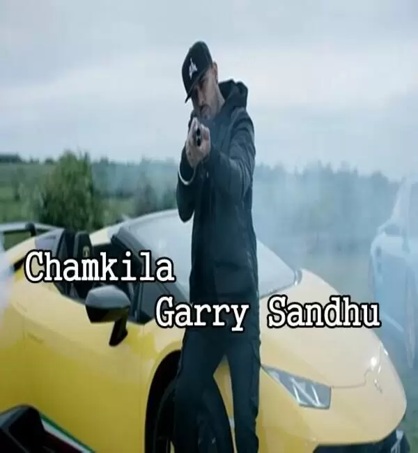 Chamkila Garry Sandhu Mp3 Download Song - Mr-Punjab