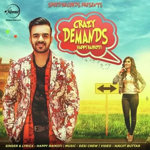 Crazy Demands Happy Raikoti Mp3 Download Song - Mr-Punjab