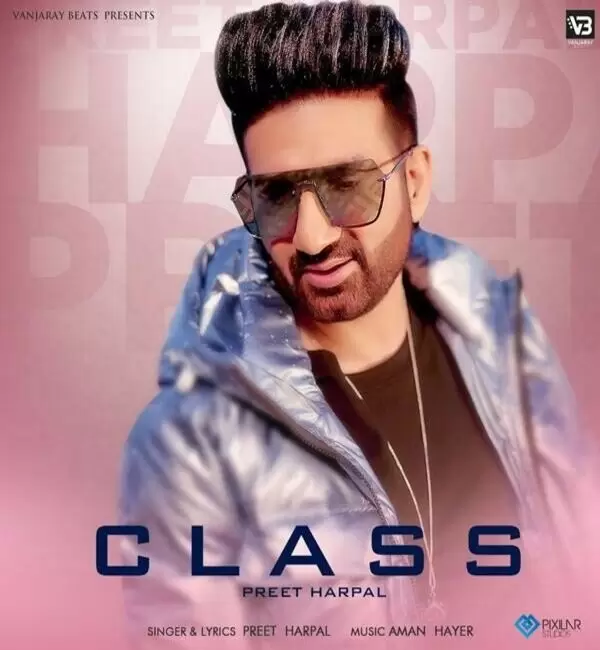 Class Preet Harpal Mp3 Download Song - Mr-Punjab