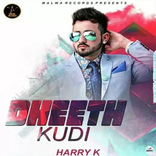 Dheeth Kudi Harry K Mp3 Download Song - Mr-Punjab