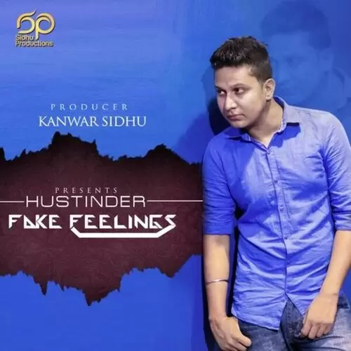 Fake Feelings Hustinder Mp3 Download Song - Mr-Punjab