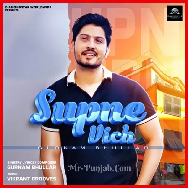 Supne Vich Gurnam Bhullar Mp3 Download Song - Mr-Punjab