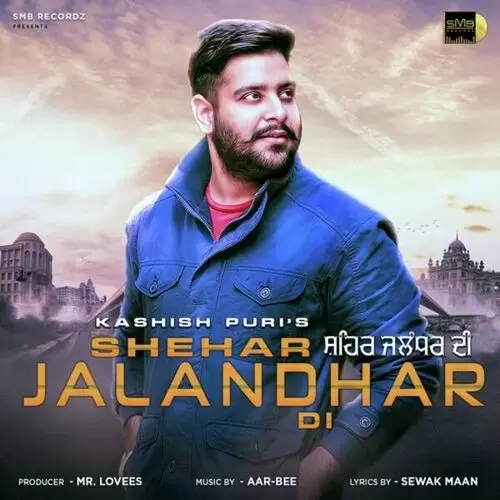 Shehar Jalandhar Di Kashish Puri-s Mp3 Download Song - Mr-Punjab