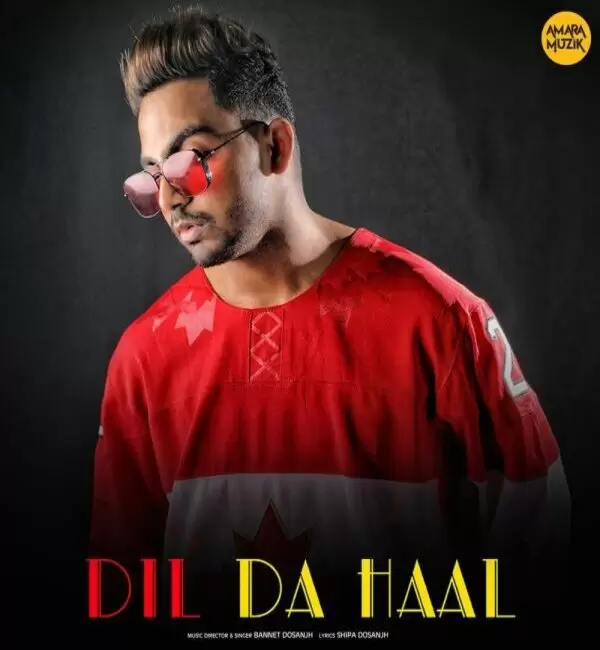 Dil Da Haal Bannet Dosanjh Mp3 Download Song - Mr-Punjab