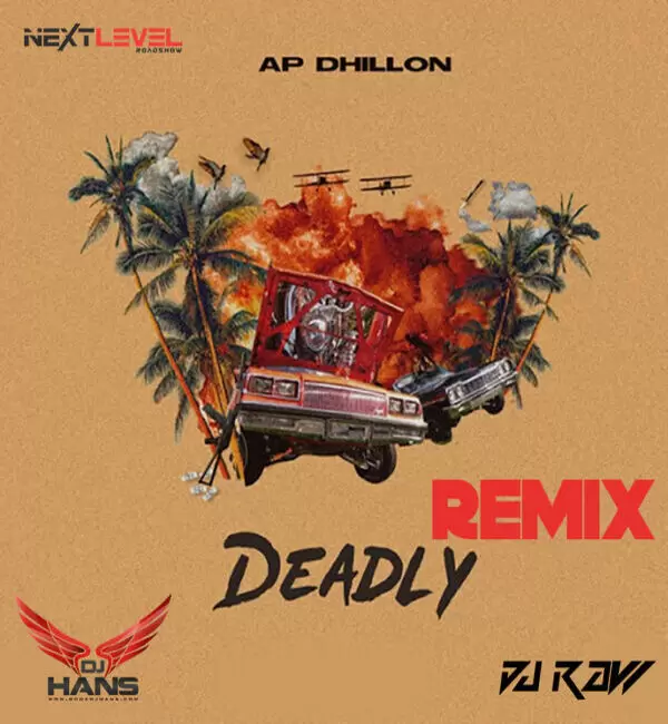 Deadly - Ap Dhillon Remix Dj Hans Mp3 Download Song - Mr-Punjab