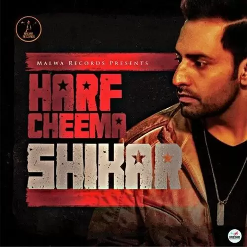 Shikar Harf Cheema Mp3 Download Song - Mr-Punjab
