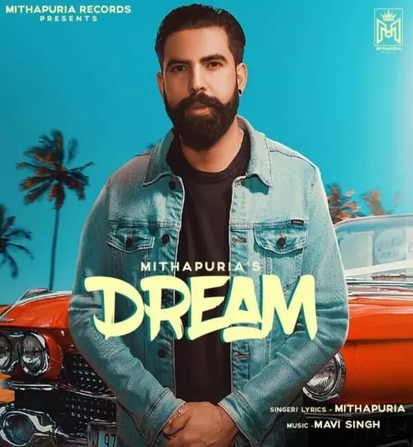 Dream Mithapuria Mp3 Download Song - Mr-Punjab