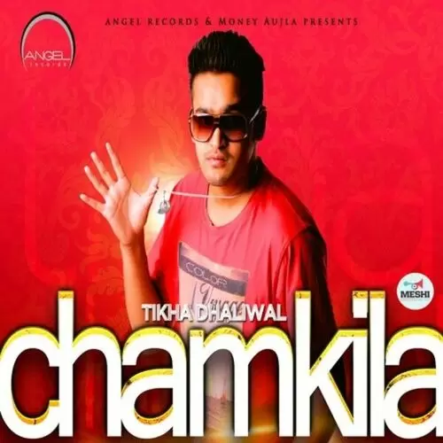Chamkila Tikha Dhaliwal Mp3 Download Song - Mr-Punjab
