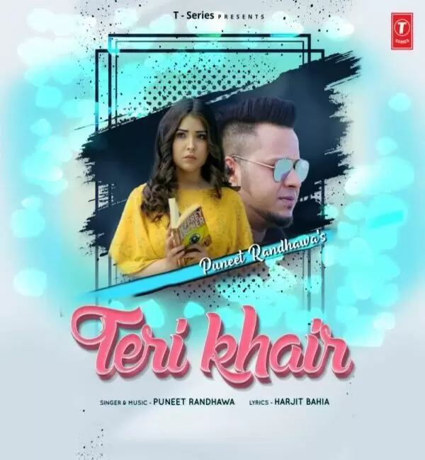 Teri Khair Puneet Randhawa Mp3 Download Song - Mr-Punjab