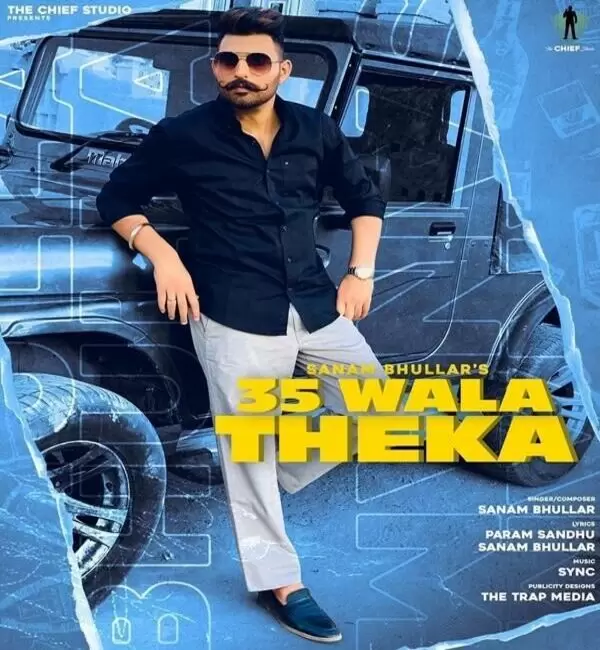 35 Wala Theka Sanam Bhullar Mp3 Download Song - Mr-Punjab