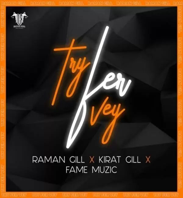 Try Fer Vey Raman Gill Mp3 Download Song - Mr-Punjab