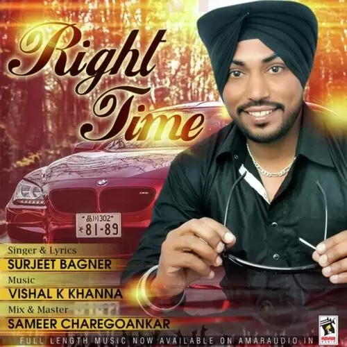 Right Time Surjeet Bagner Mp3 Download Song - Mr-Punjab