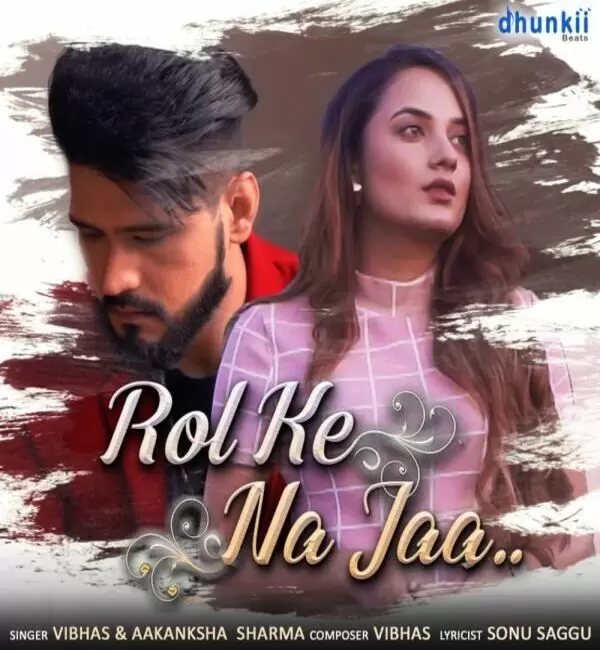 Rol Ke Na Jaa Vibhas Mp3 Download Song - Mr-Punjab