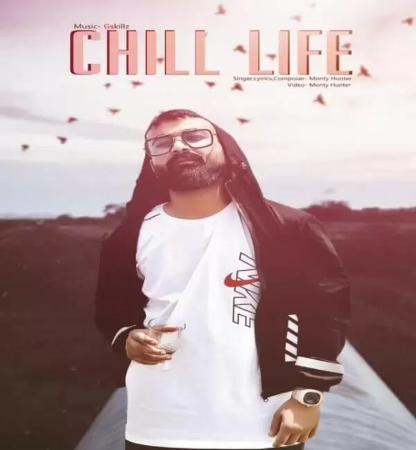 Chill Life Monty Hunter Mp3 Download Song - Mr-Punjab