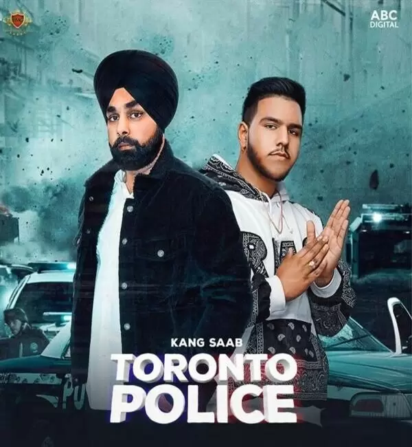 Toronto Police Kang Saab Mp3 Download Song - Mr-Punjab
