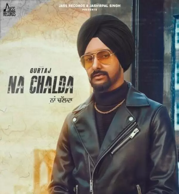 Na Chalda Gurtaj Mp3 Download Song - Mr-Punjab