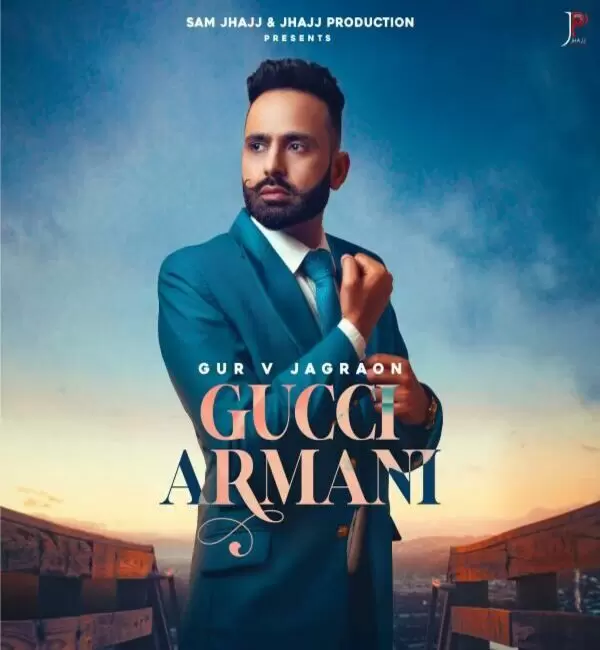 Gucci Armani Gur V Jagraon Mp3 Download Song - Mr-Punjab