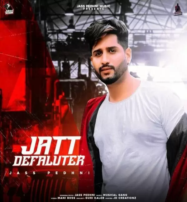 Jatt Defaulter Jass Pedhni Mp3 Download Song - Mr-Punjab