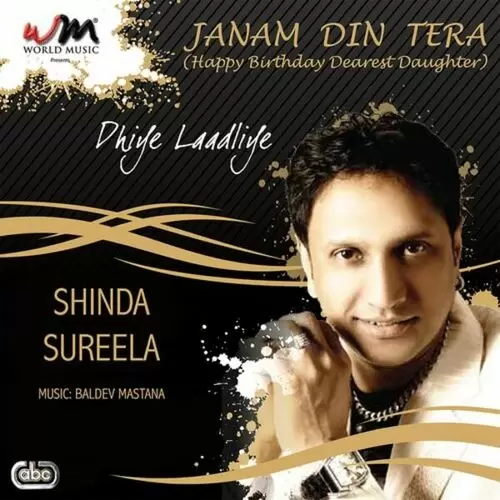 Janam Din Tera - Single Song by Shinda Sureela - Mr-Punjab