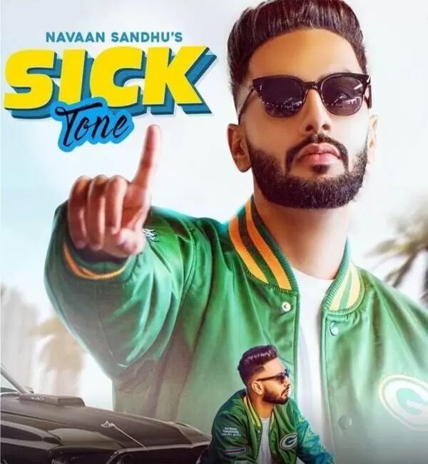 Sick Tone Navaan Sandhu Mp3 Download Song - Mr-Punjab