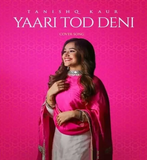Yaari Tod Deni (Cover Song) Tanishq Kaur Mp3 Download Song - Mr-Punjab