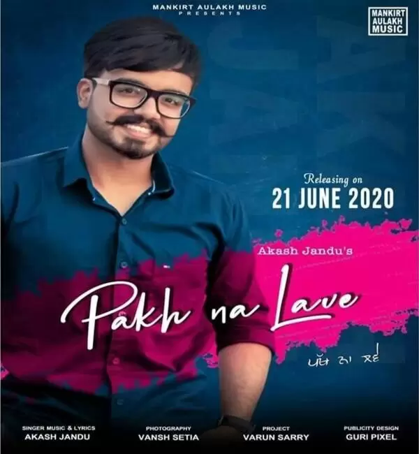 Pakh Na Lave Akash Jandu Mp3 Download Song - Mr-Punjab