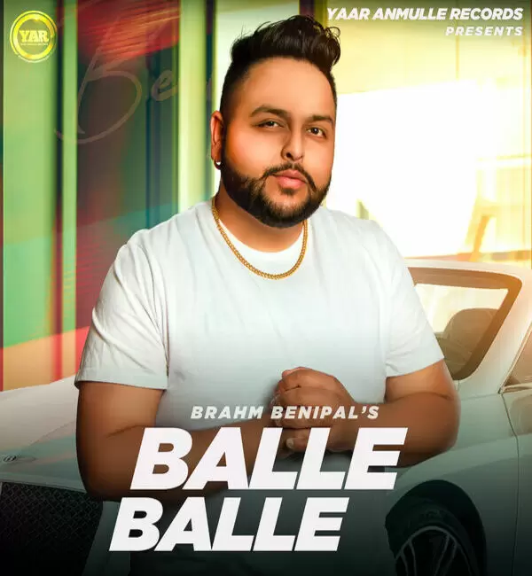 Balle Balle Brahm Benipal Mp3 Download Song - Mr-Punjab