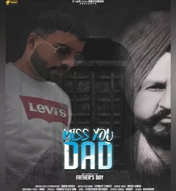 Miss You Dad Sabhi Rehill Mp3 Download Song - Mr-Punjab