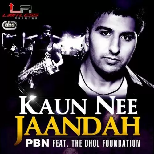 Kaun Nee Jaandah PBN Mp3 Download Song - Mr-Punjab